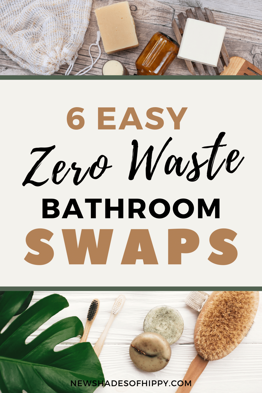 Various wooden zero waste products in background with overlay text: 6 easy zero waste bathroom swaps